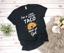 Load image into Gallery viewer, I&#39;m a Carne Guisada Taco Kind of Girl - Ladies&#39; T-shirt