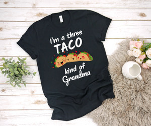 I'm a Three Taco Kind of Grandma - Ladies' T-shirt