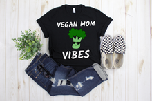 Load image into Gallery viewer, Vegan Mom Vibes - Vegan/ Vegetable Lover Girl Women&#39;s Ladies&#39; T-shirt