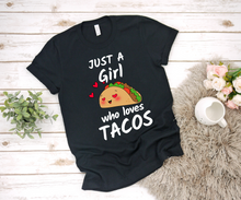 Load image into Gallery viewer, Just a Girl Who Loves Tacos - Ladies&#39; T-shirt