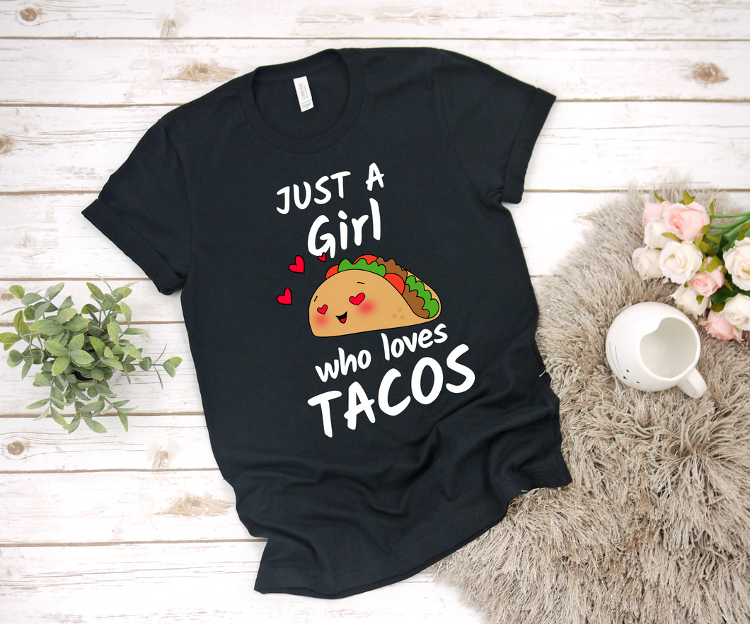 Just a Girl Who Loves Tacos - Ladies' T-shirt