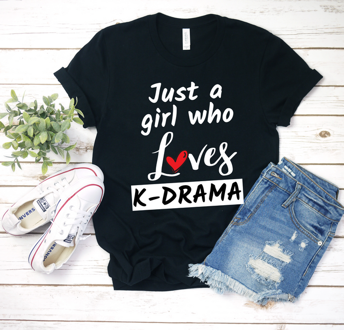 Just a Girl Who Loves K-Drama - K-Drama K-pop Shirt - Ladies' T-shirt