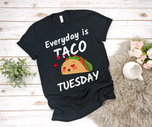 Load image into Gallery viewer, Everyday is Taco Tuesday - Ladies&#39; T-shirt