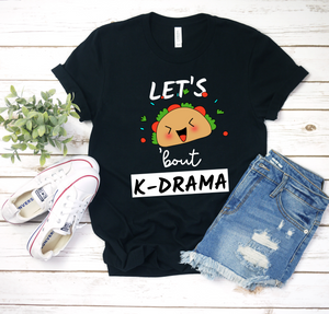 Let's Talk About/ Taco 'bout K-pop / K-drama K-pop Lover Shirt -  Ladies' T-shirt