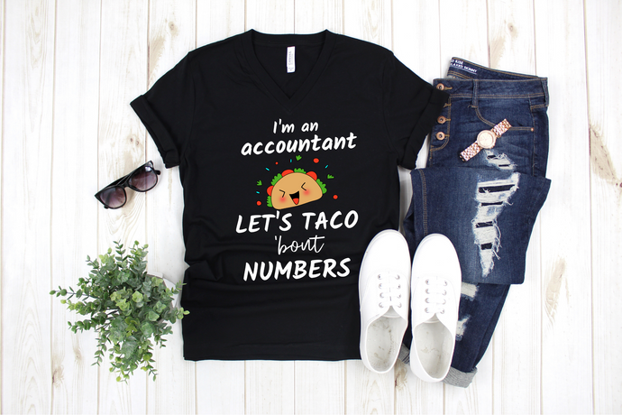 I'm a Accountant Let's Talk About / Taco 'bout Numbers - Ladies' T-shirt
