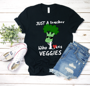 Just A Teacher Who Loves Veggies - Ladies' T-shirt
