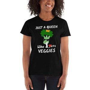 Just A Queen Who Loves Veggies - Ladies' T-shirt
