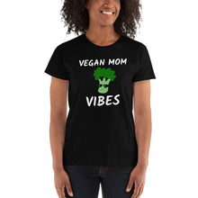 Load image into Gallery viewer, Vegan Mom Vibes - Vegan/ Vegetable Lover Girl Women&#39;s Ladies&#39; T-shirt