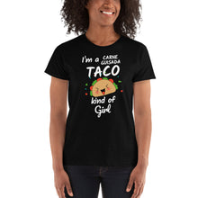 Load image into Gallery viewer, I&#39;m a Carne Guisada Taco Kind of Girl - Ladies&#39; T-shirt