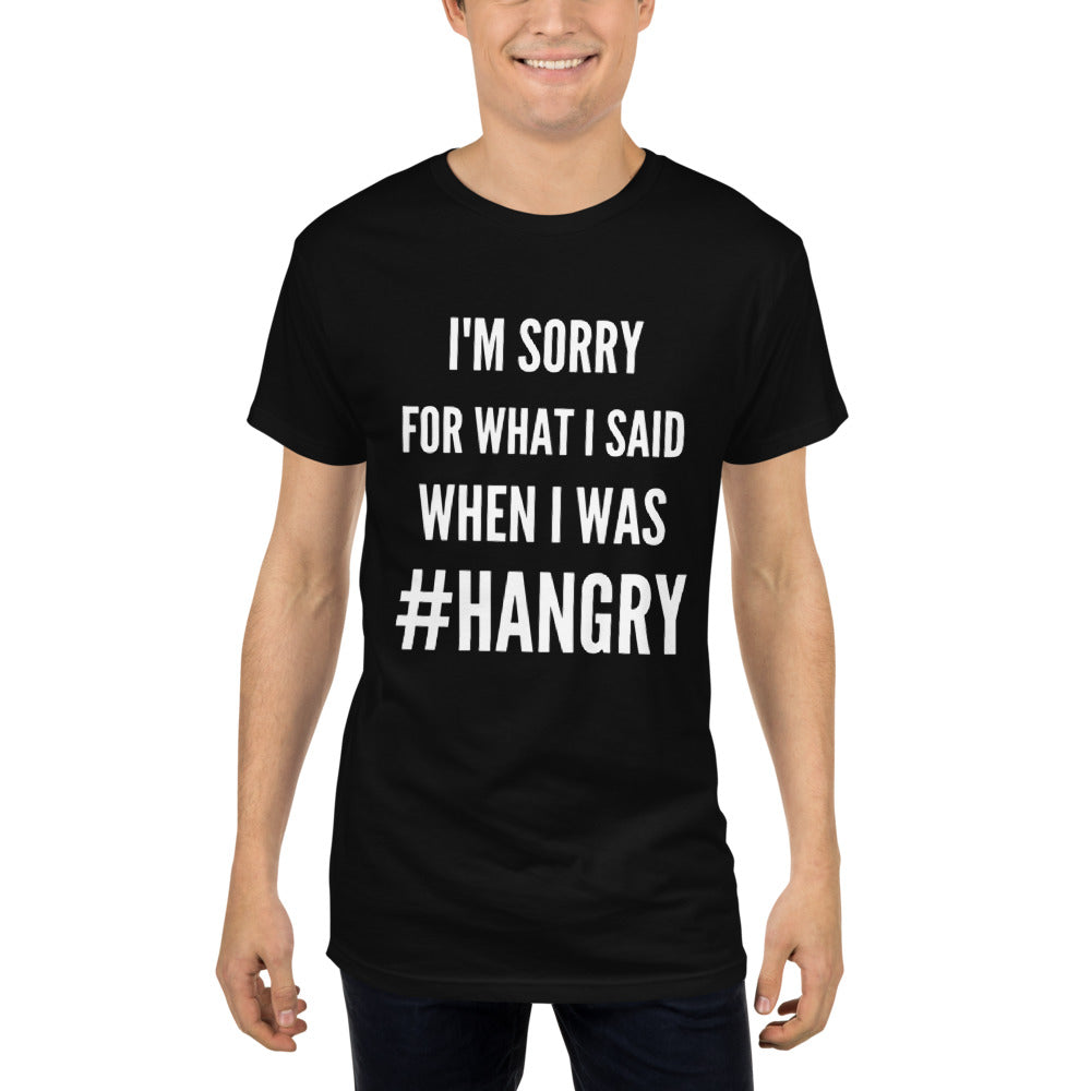 Sorry for What I Said When I was #Hangry Long Body Urban Men's Tee T-Shirt